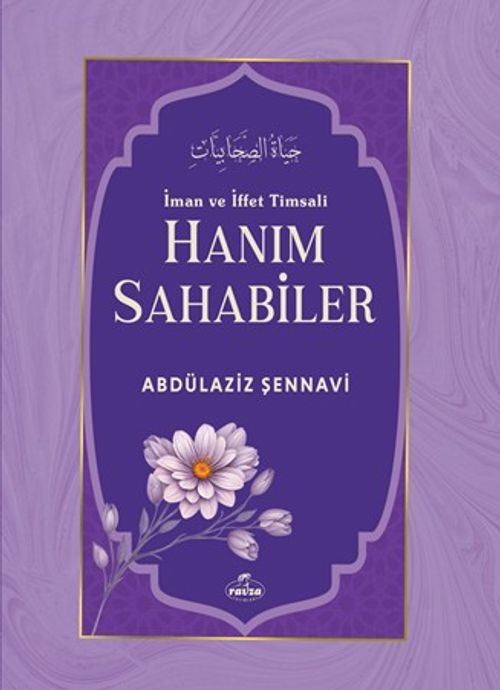 İman ve İffet Timsali Hanım Sahabiler