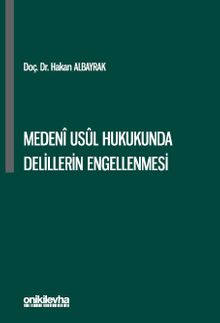 Medeni Usul Hukukunda Delillerin Engellenmesi