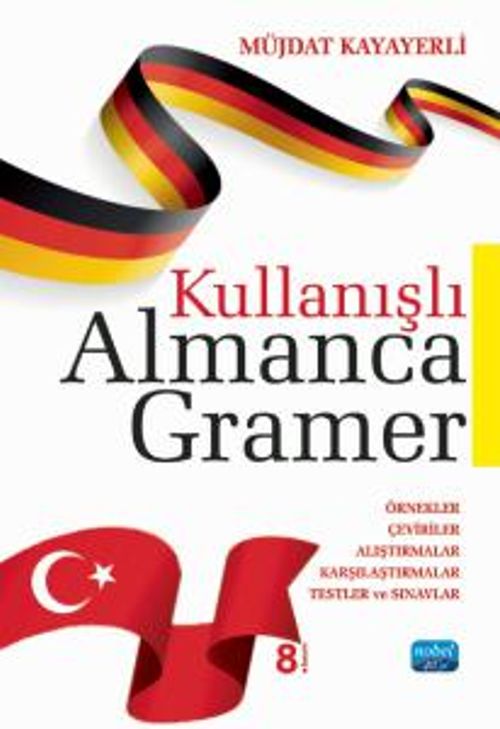 Kullanışlı Almanca Gramer &  Örnekler - Çeviriler - Alıştırmalar - Karşılaştırmalar - Testler ve Sınavlar