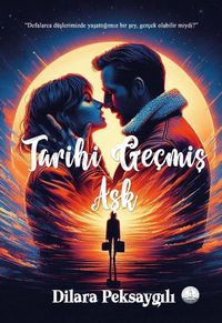 Tarihi Geçmiş Aşk