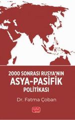 2000 Sonrası Rusya'nın Asya-Pasifik Politikası