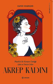 Akrep Kadını & Phaselis'te Bir Korsan Günlüğü Aşkın ve Denizin Sırları 