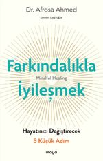 Farkındalıkla İyi̇leşmek
