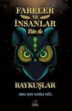 Fareler ve İnsanlar Bir de Baykuşlar
