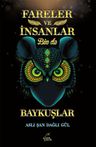 Fareler ve İnsanlar Bir de Baykuşlar