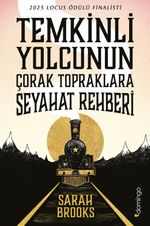 Temkinli Yolcunun Çorak Topraklara Seyahat Rehberi 