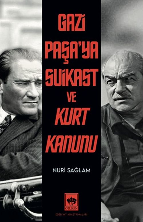 Gazi Paşa'ya Suikast ve Kurt Kanunu