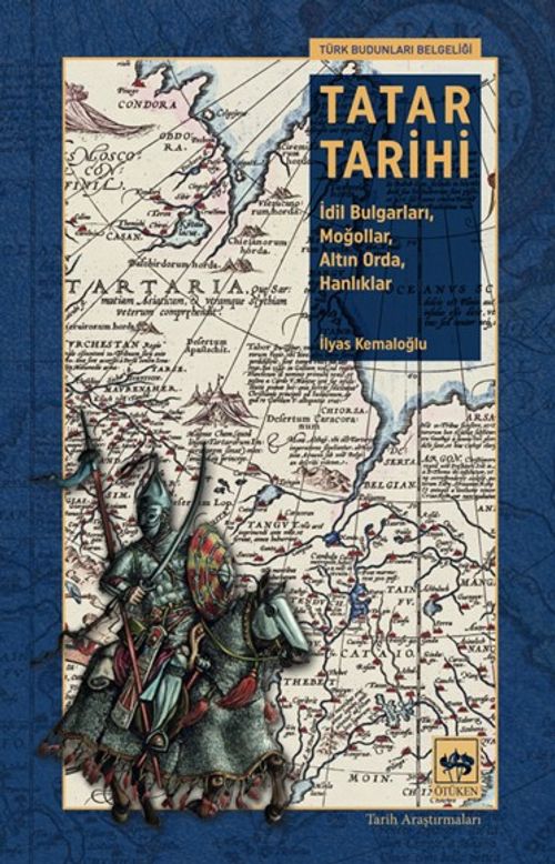 Tatar Tarihi & İdil Bulgarları, Moğollar, Altın Orda, Hanlıklar