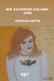 Bir Zaferdir Gülmek