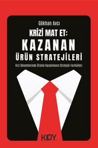 Krizi Mat Et: Kazanan Ürün Stratejileri 
