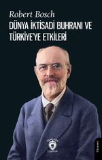 Dünya İktisadi Buhranı ve Türkiye'ye Etkileri