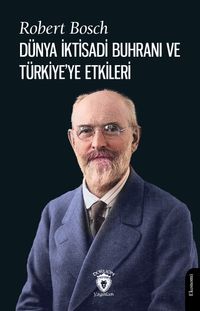 Dünya İktisadi Buhranı ve Türkiye'ye Etkileri