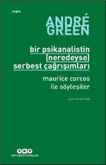 Bir Psikanalistin (Neredeyse) Serbest Çağrışımları Maurice Corcos ile Söyleşiler