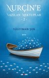 Nur&ccedil;in&rsquo;e Yazılan Mektuplar 2