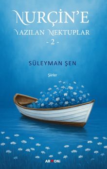 Nurçin’e Yazılan Mektuplar 2