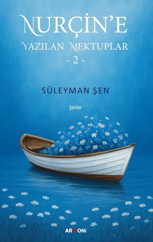 Nurçin'e Yazılan Mektuplar 2