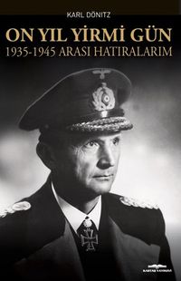 On Yıl Yirmi Gün 1935-1945 Arası Hatıralarım