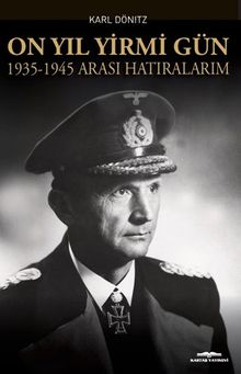 On Yıl Yirmi Gün 1935-1945 Arası Hatıralarım