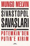 Sivastopol Savaşları Potemkin'den Putin'e Kırım