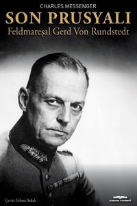 Son Prusyalı Feldmareşal Gerd Von Rundstedt