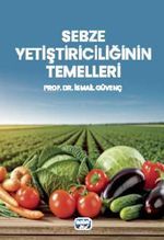 Sebze Yetiştiriciliğinin Temelleri