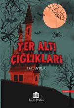Yer Altı Çığlıkları