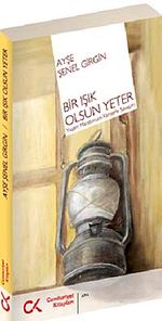 Bir Işık Olsun Yeter