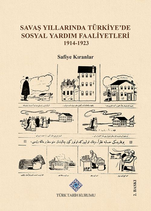 Savaş Yıllarında Türkiye'de Sosyal Yardım Faaliyetleri (1914-1923)