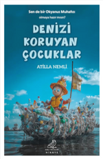 Denizi Koruyan Çocuklar