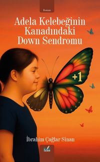 Adela Kelebeğinin Kanadındaki Down Sendromu