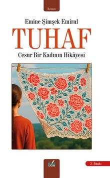 Tuhaf & Cesur Bir Kadının Hikayesi