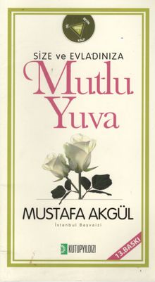 Size ve Evladınıza Mutlu Yuva