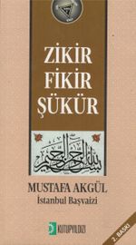 Zikir Fikir Şükür