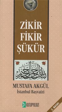 Zikir Fikir Şükür