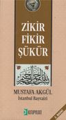 Zikir Fikir Şükür