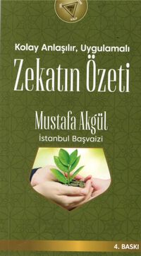 Kolay Anlaşılı, Uygulamalı Zekatın Özeti