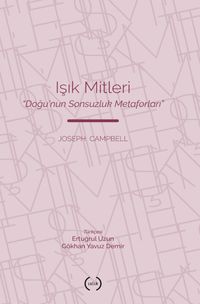 Işık Mitleri & Doğu'nun Sonsuzluk Metaforları