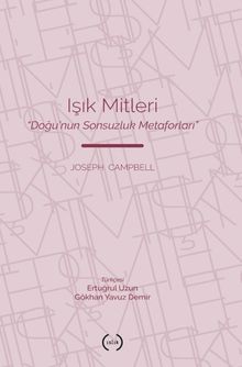 Işık Mitleri & Doğu'nun Sonsuzluk Metaforları