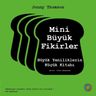 Mini Büyük Fikirler &amp; Büyük Yeniliklerin Küçük Kitabı