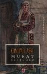 Komitacı Aşkı