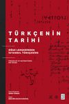 T&uuml;rk&ccedil;enin Tarihi & Oğuz Leh&ccedil;esinden İstanbul T&uuml;rk&ccedil;esine Pedagojik ve Matematiksel Bir Okuma