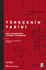 Türkçenin Tarihi & Oğuz Lehçesinden İstanbul Türkçesine Pedagojik ve Matematiksel Bir Okuma