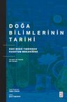 Doğa Bilimlerinin Tarihi &amp; Eski Mısır Tıbbından Kuantum Mekaniğine Felsefi ve Teknik Bir Okuma