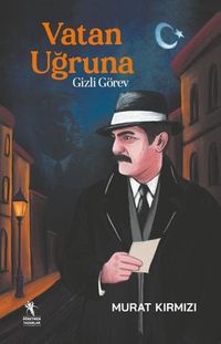 Vatan Uğruna & Gizli Görev