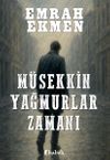 M&uuml;sekkin Yağmurlar Zamanı