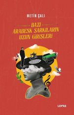 Bazı Arabesk Şarkıların Uzun Girişleri