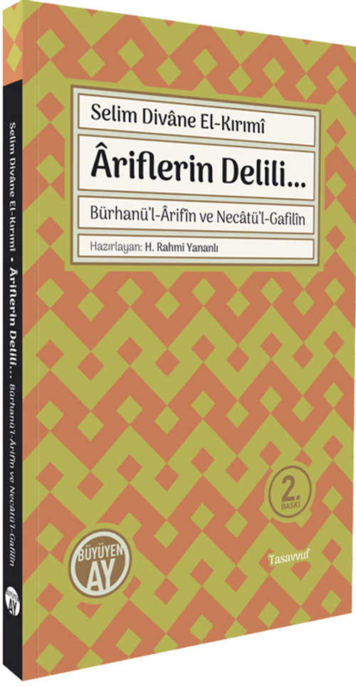 Ariflerin Delili... & Bürhanü'l-Arifin ve Necatü'l-Gafilin