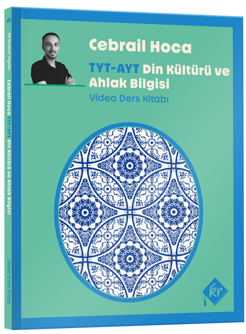 Cebrail Hoca TYT - AYT Din Kültürü ve Ahlak Bilgisi Video Ders Kitabı