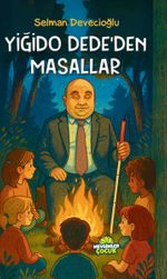 Yiğido Dede'den Masallar
