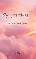 Söyleyemediklerim